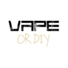 VAPE OR DIY