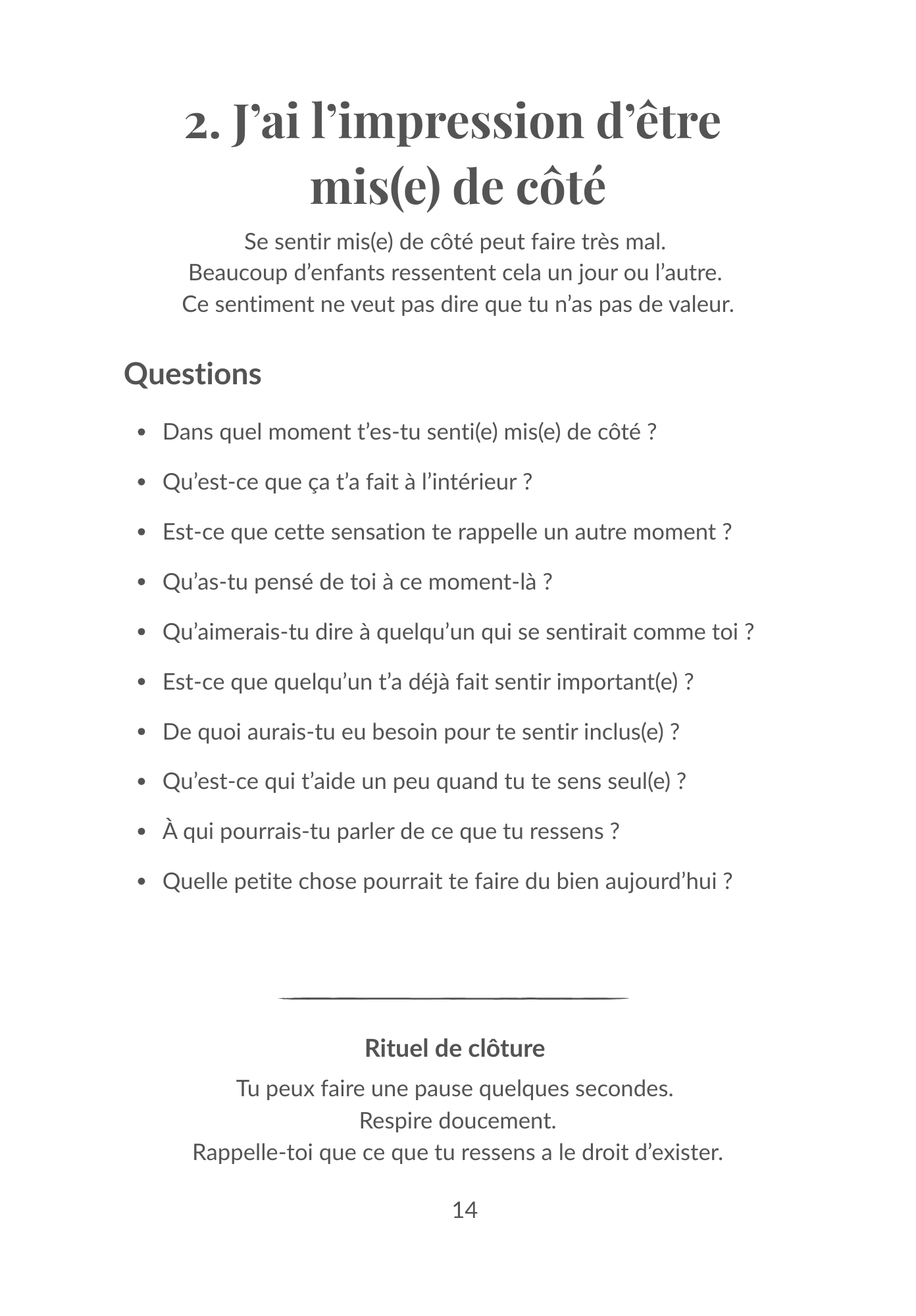 2. J’ai l’impression d’être mis(e) de côté