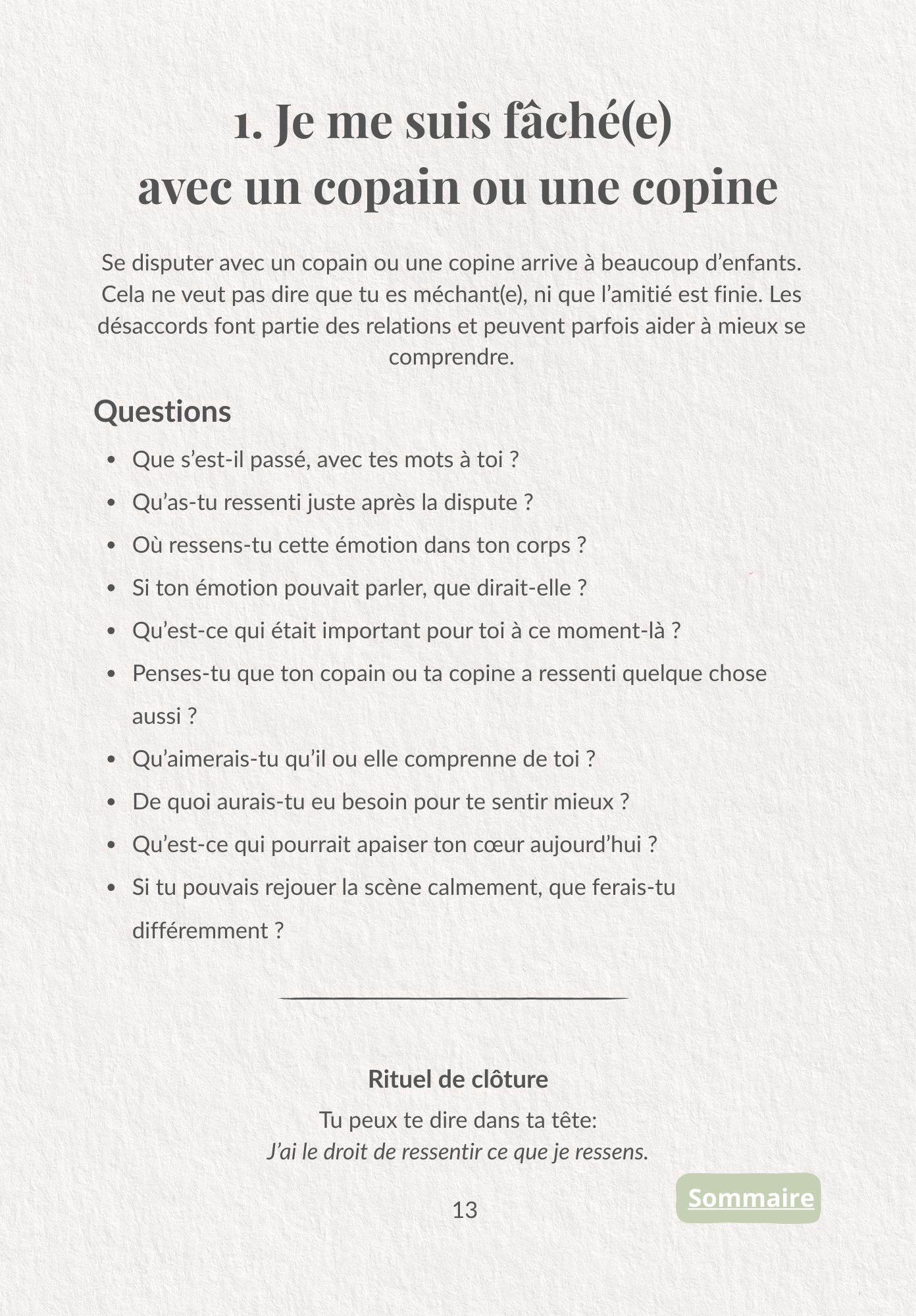 Je me suis fâché(e)  avec un copain ou une copine