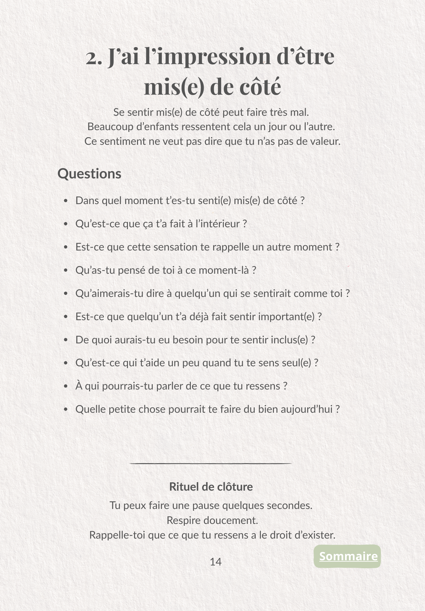 2. J’ai l’impression d’être mis(e) de côté