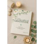 Mon cahier de gratitude