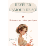 Révéler l’Amour de soi 1