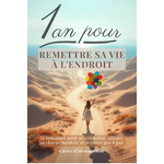 1 an pour remettre sa vie à lendroit couv