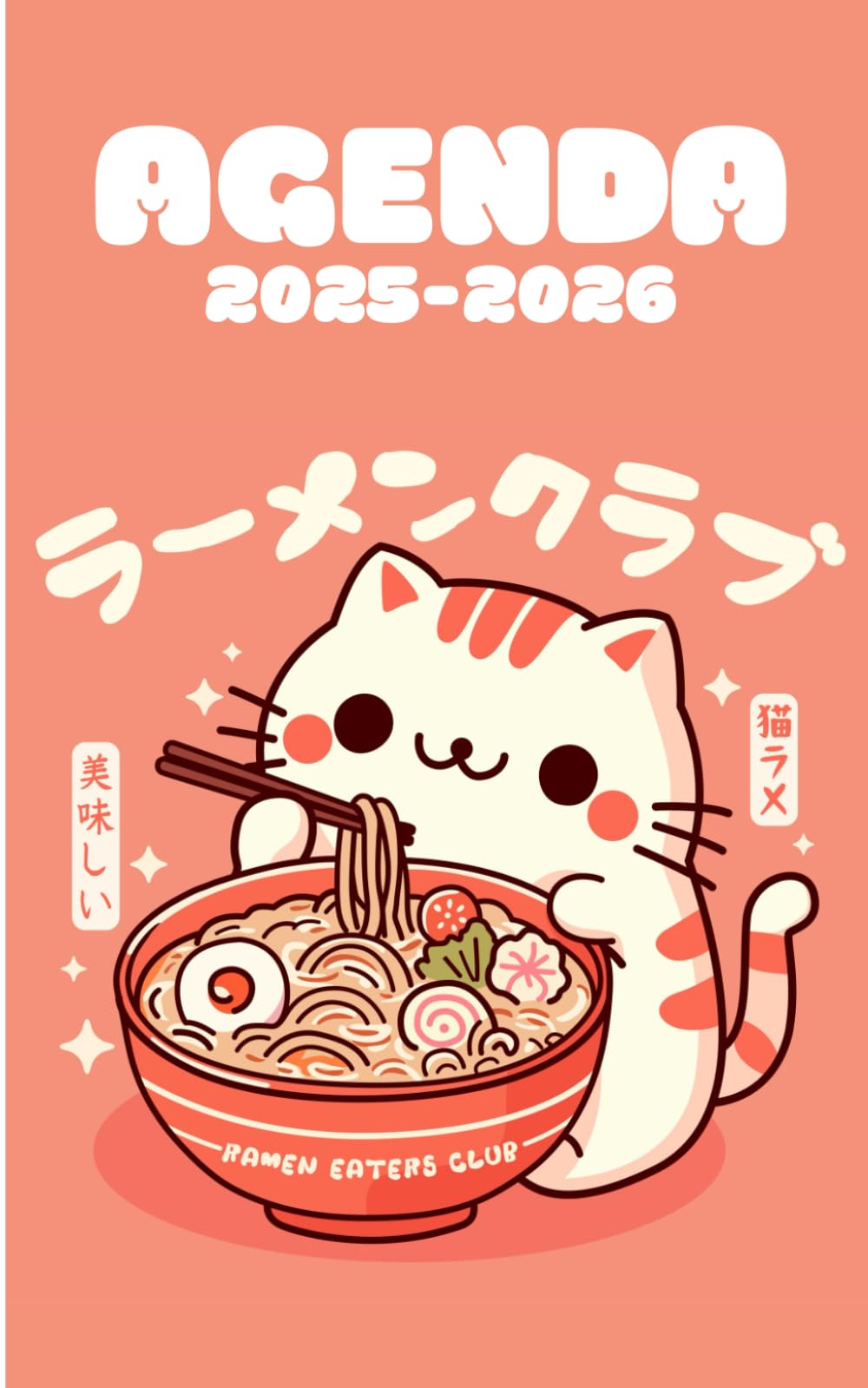Agenda scolaire 2025-2026 Chat kawaii: Aussi pratique que craquant : avec son adorable chat kawaii dégustant un bol de ramen, il transformera chaque ... pleine de bonne humeur et de créativité - image hero