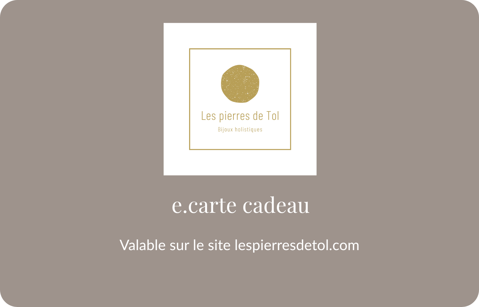 Carte cadeau Les pierres de Tol