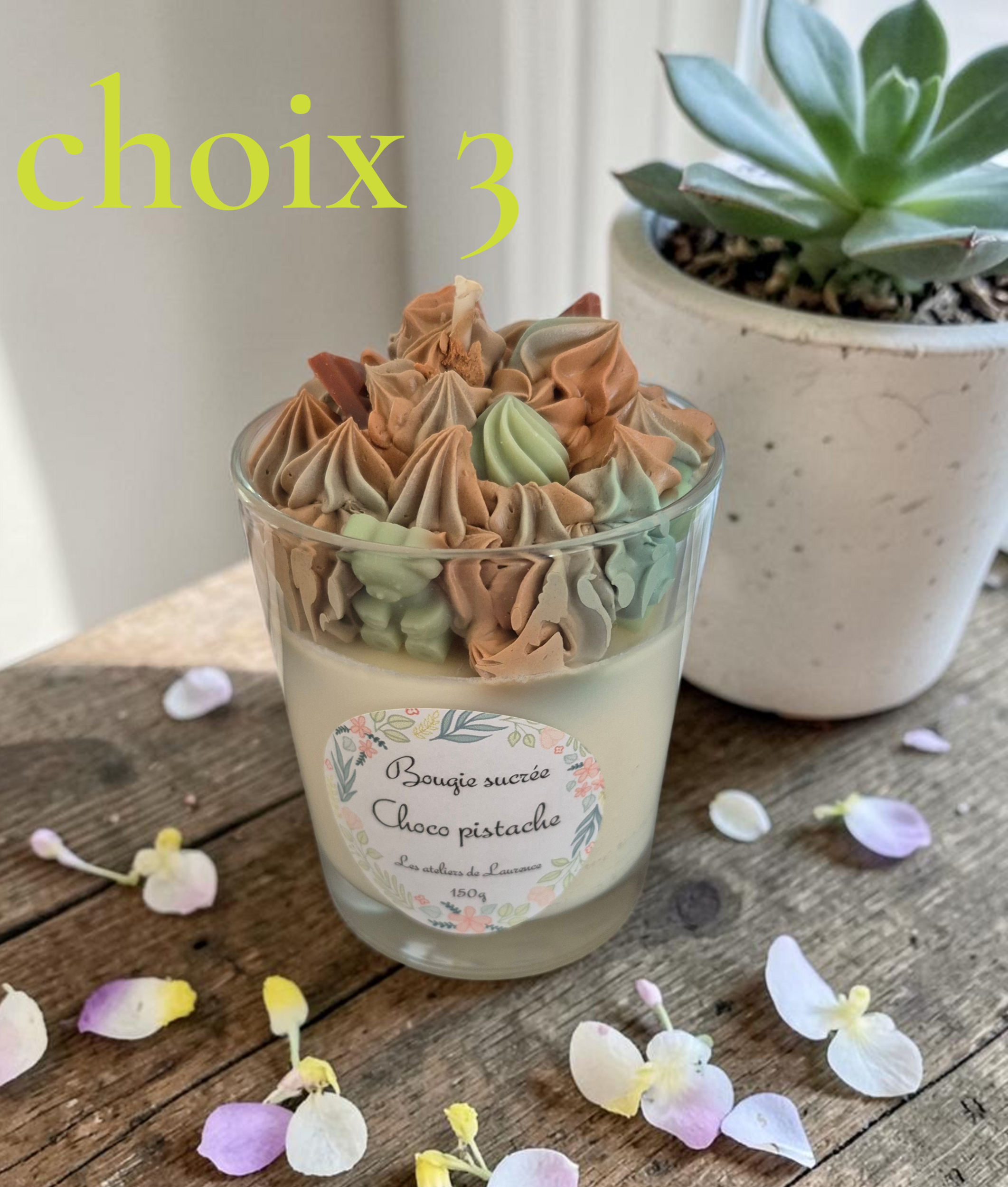 CHOIX 3 PISTACHE