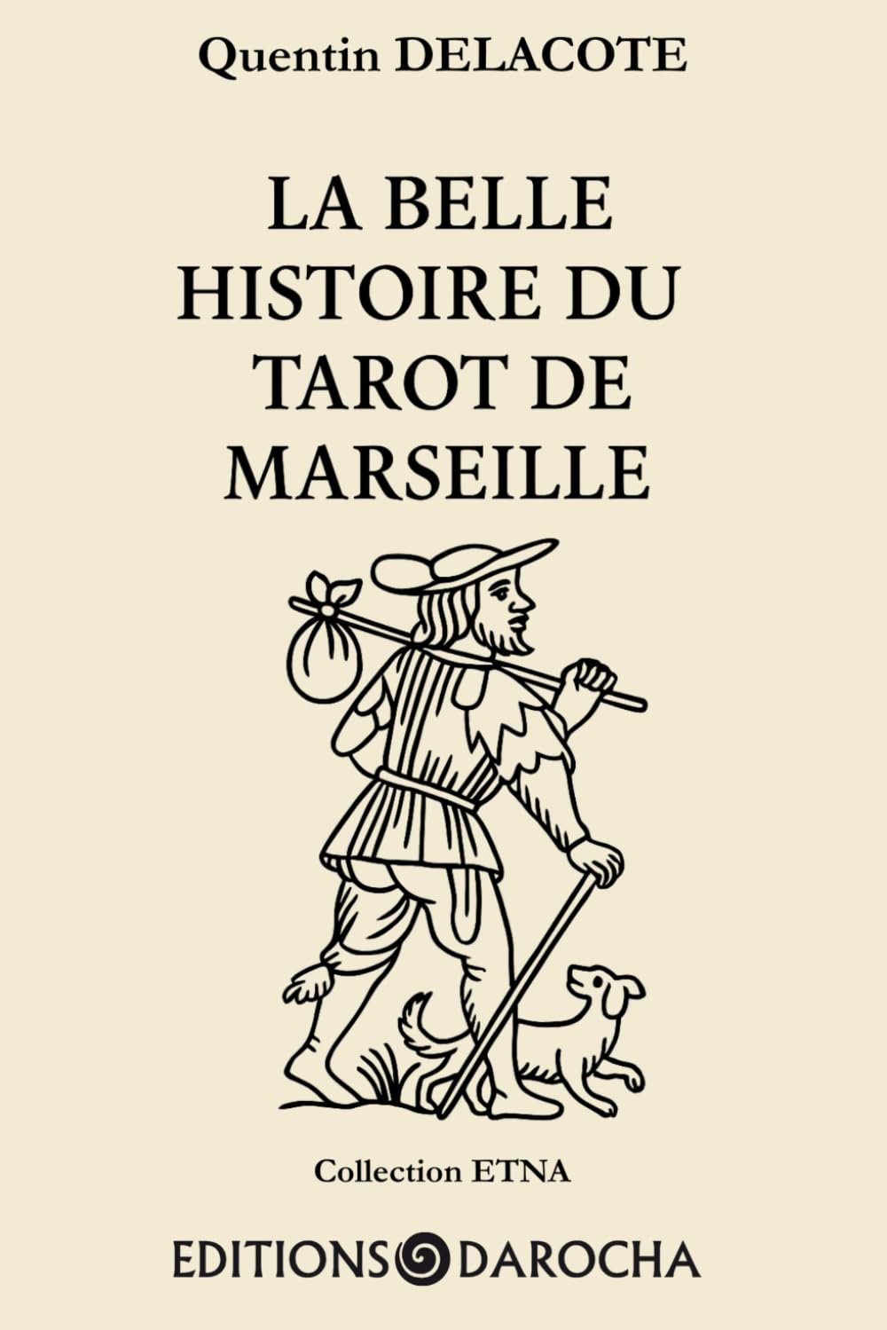 La Belle Histoire du Tarot de Marseille