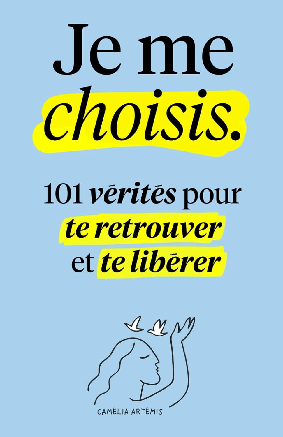 Je me choisis