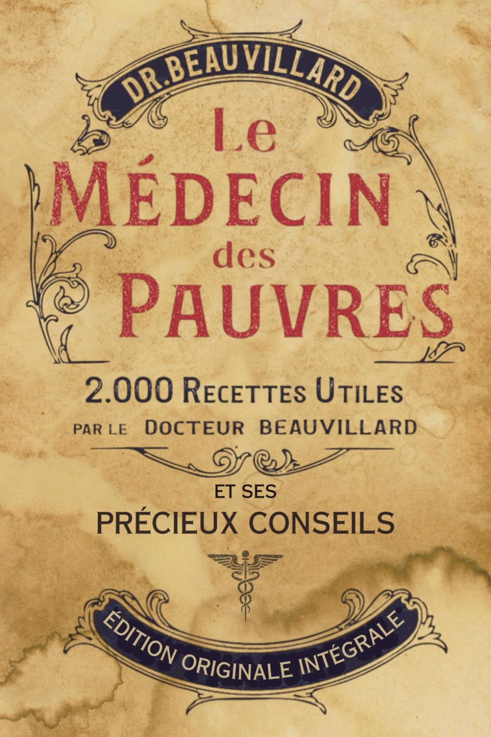 Le Medecin des Pauvres - 2000 remèdes