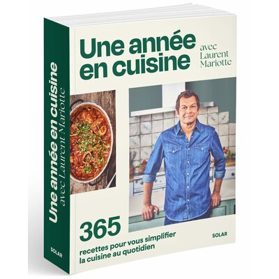 Une année en cuisine avec Laurent Mariotte