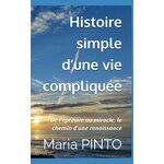 Histoire simple d’une vie compliquée