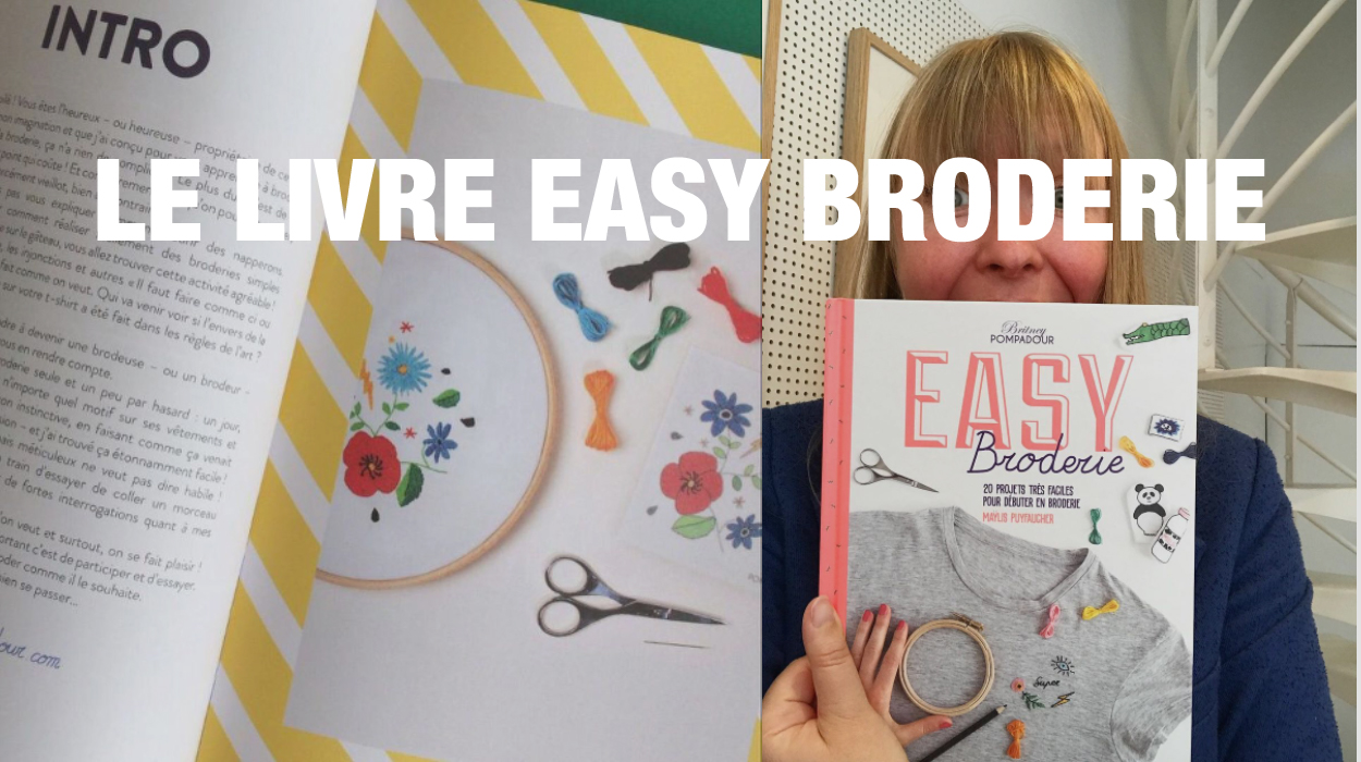 Découvrez le livre Easy broderie de Britney Pompadour