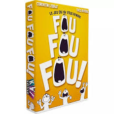 FOU FOU FOU