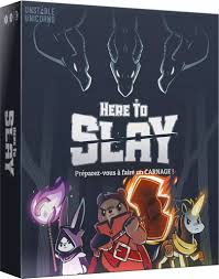 HERE TO SLAY