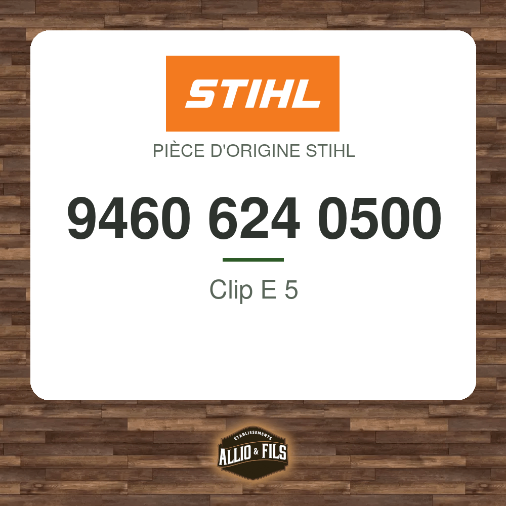 Clip E 5 - Stihl 9460 624 0500