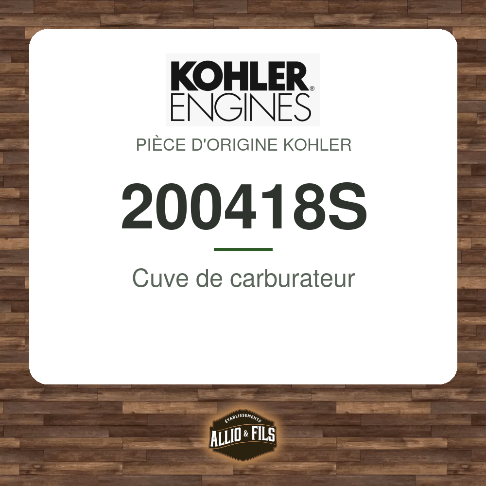 Cuve de carburateur - Kohler 200418S