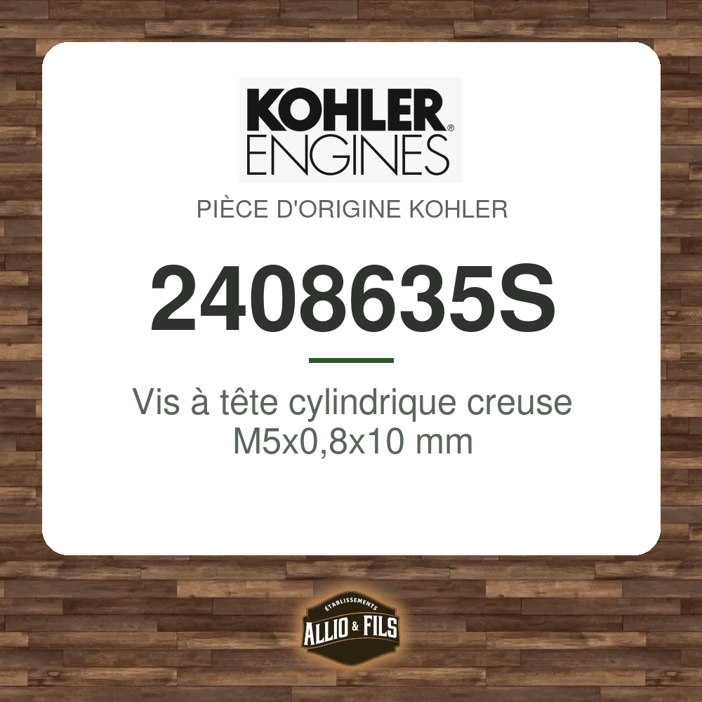 Vis à tête cylindrique creuse M5x0,8x10 mm - Kohler 2408635S