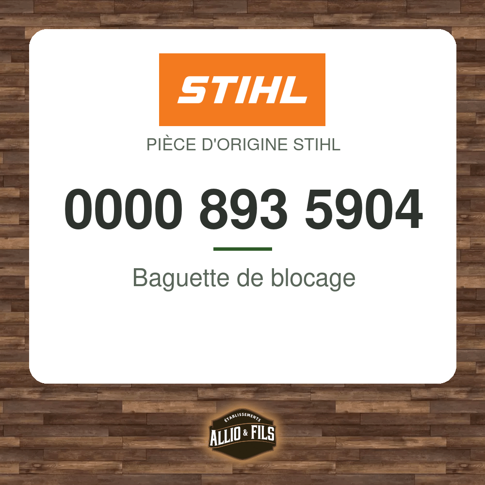 Baguette de blocage - Stihl 0000 893 5904