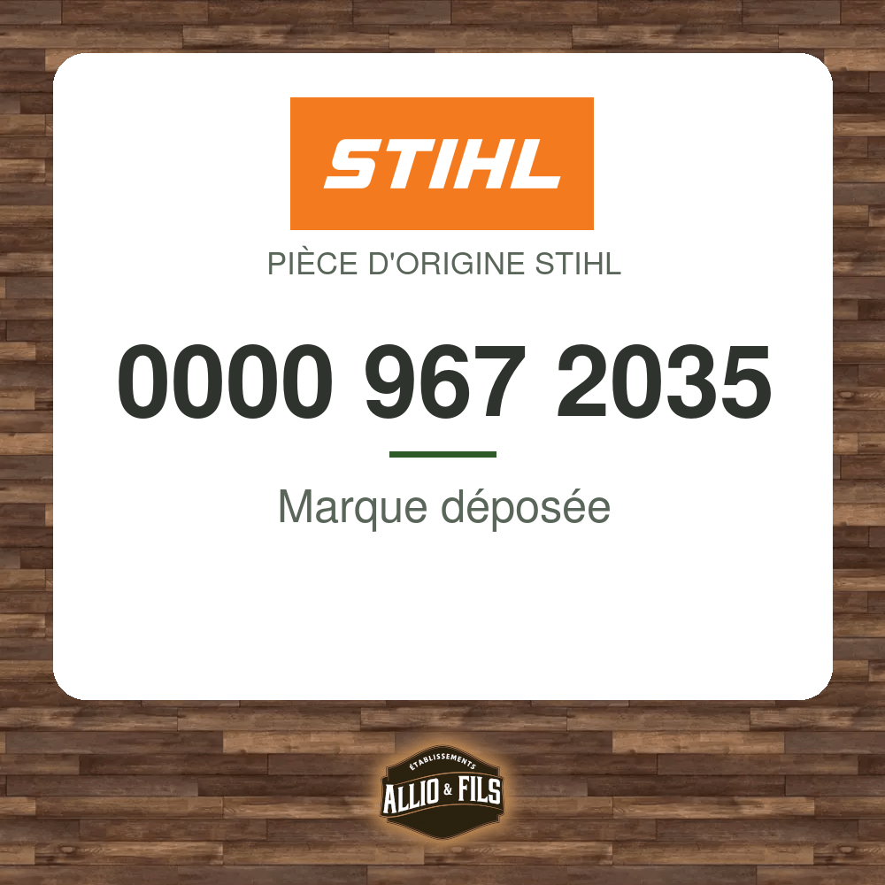 Marque déposée - Stihl 0000 967 2035