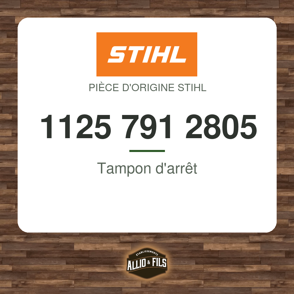 Tampon d'arrêt - Stihl 1125 791 2805