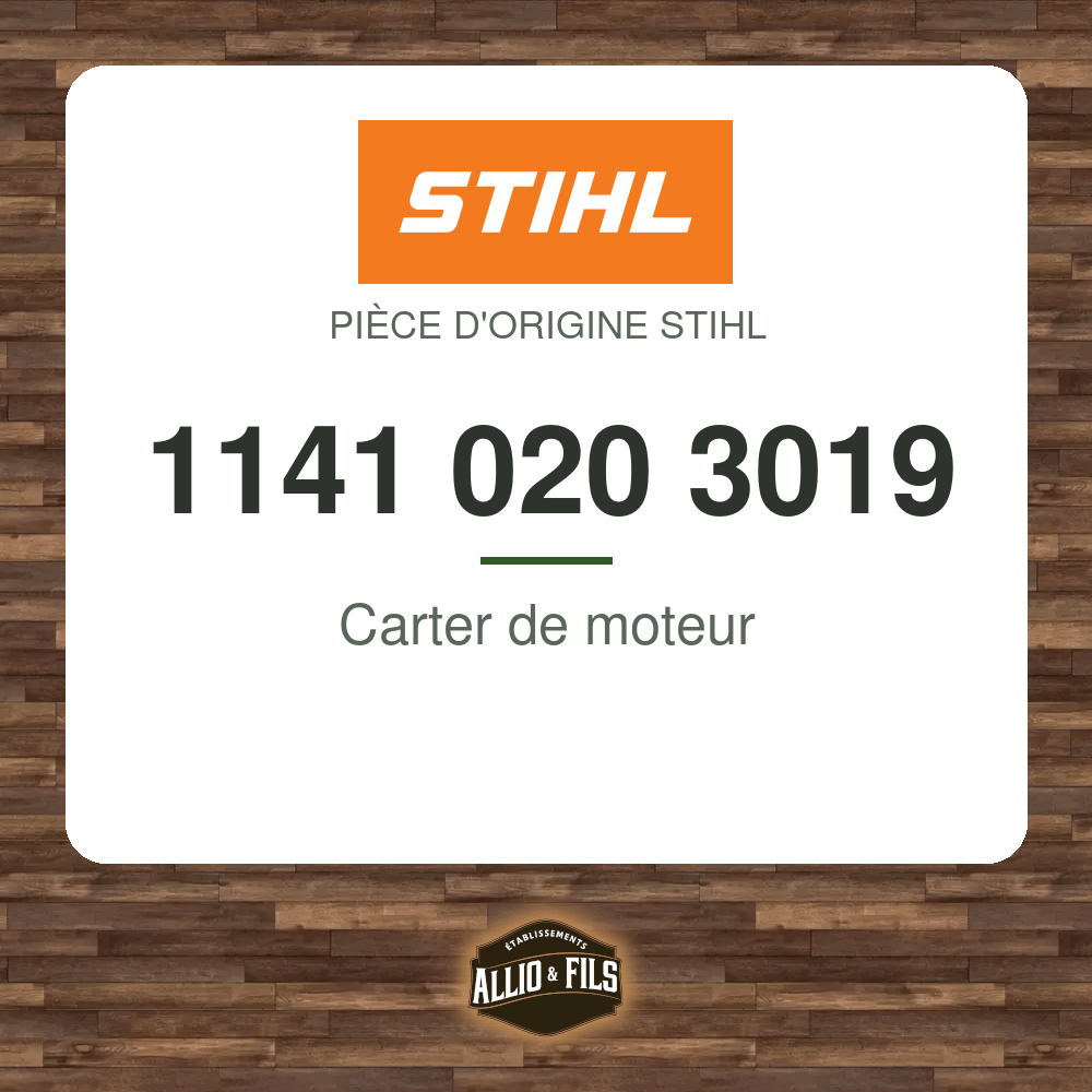 Carter de moteur - Stihl 1141 020 3019