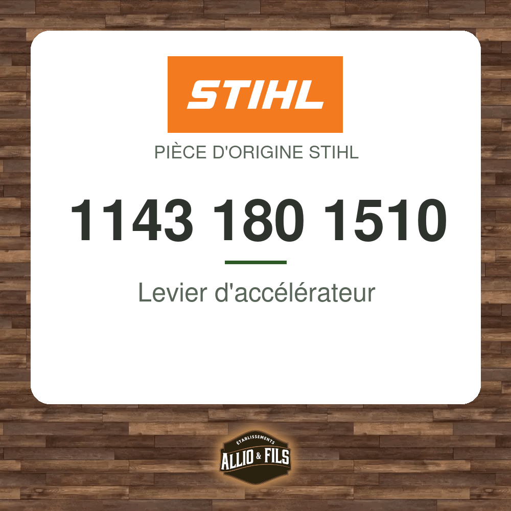 Levier d'accélérateur - Stihl 1143 180 1510
