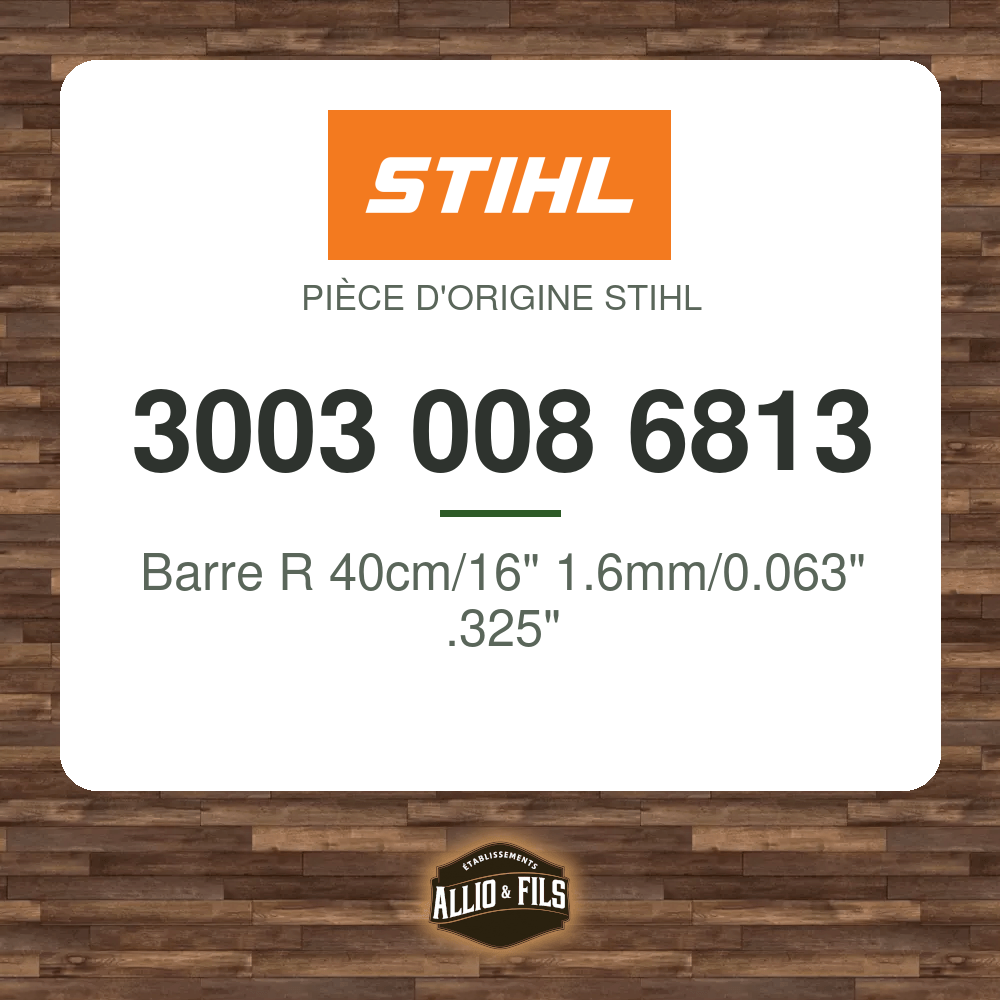Barre R 40cm/16" 1.6mm/0.063" .325" - Stihl 3003 008 6813