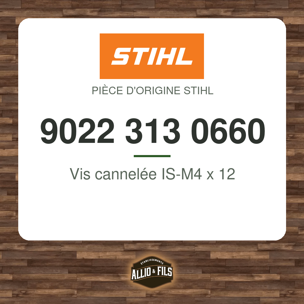 Vis cannelée IS-M4 x 12 - Stihl 9022 313 0660
