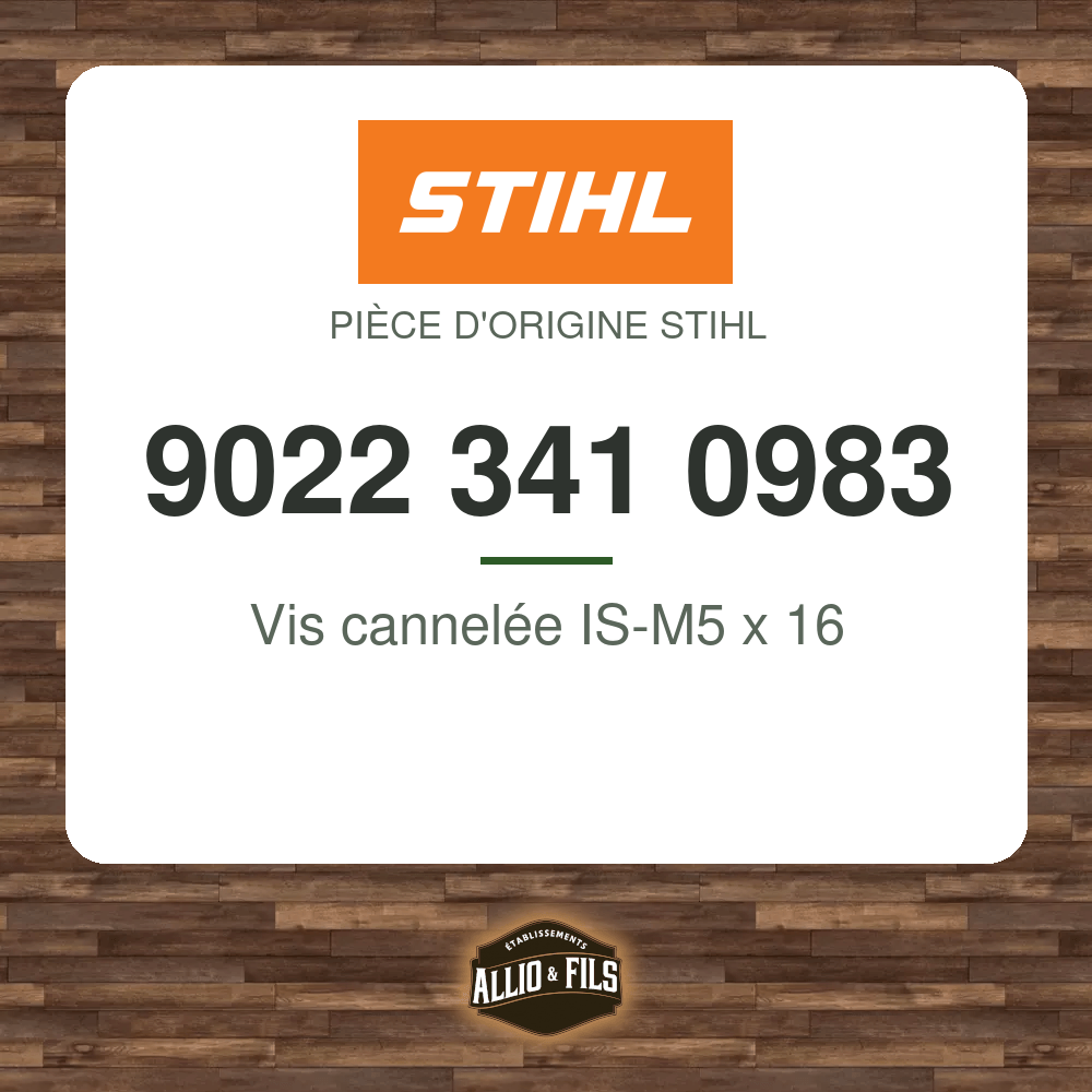 Vis cannelée IS-M5 x 16 - Stihl 9022 341 0983