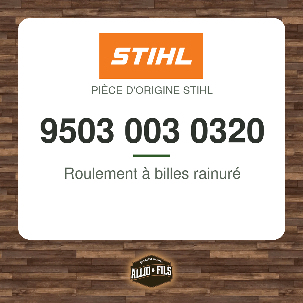 Roulement à billes rainuré - Stihl 9503 003 0320