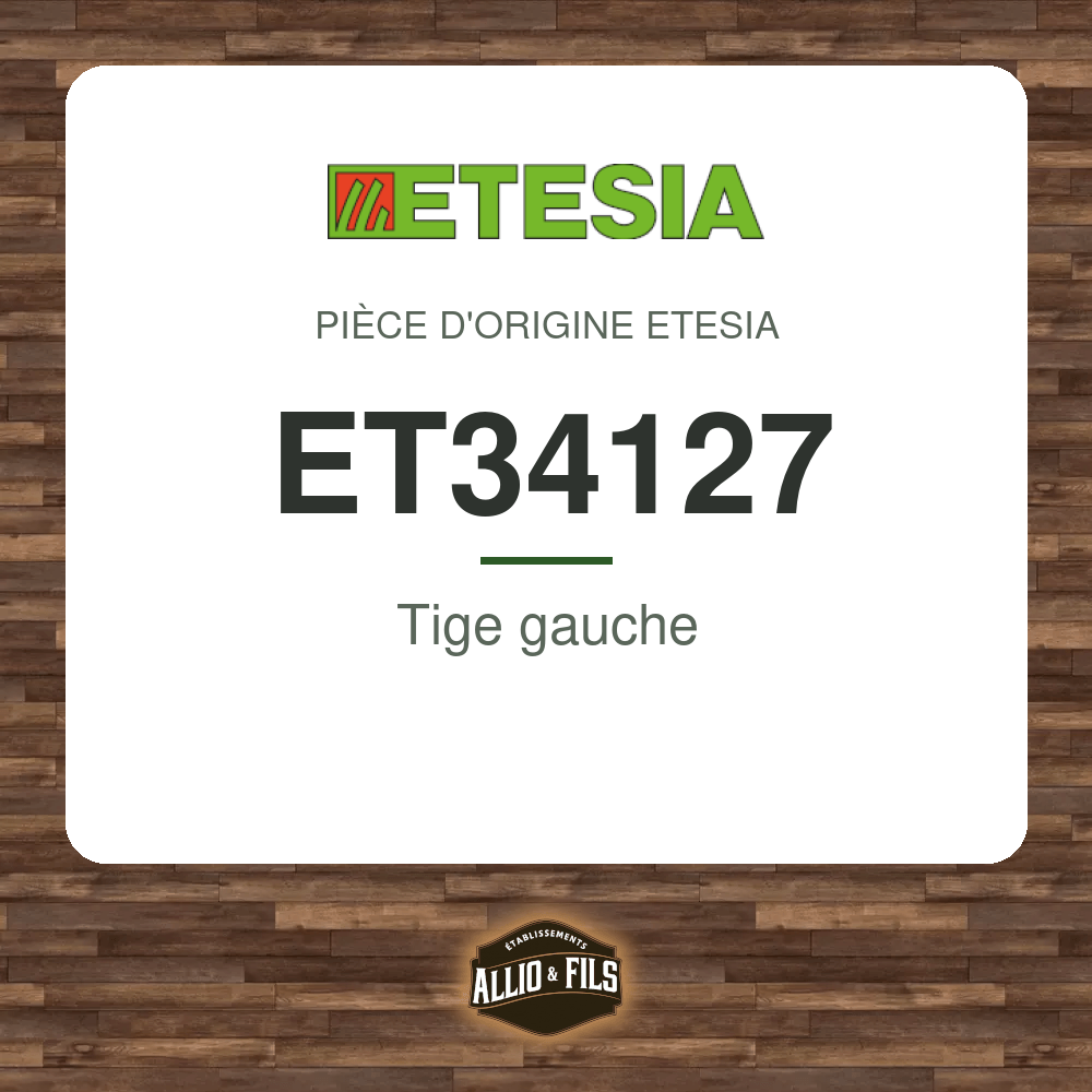 Tige gauche - Etesia ET34127