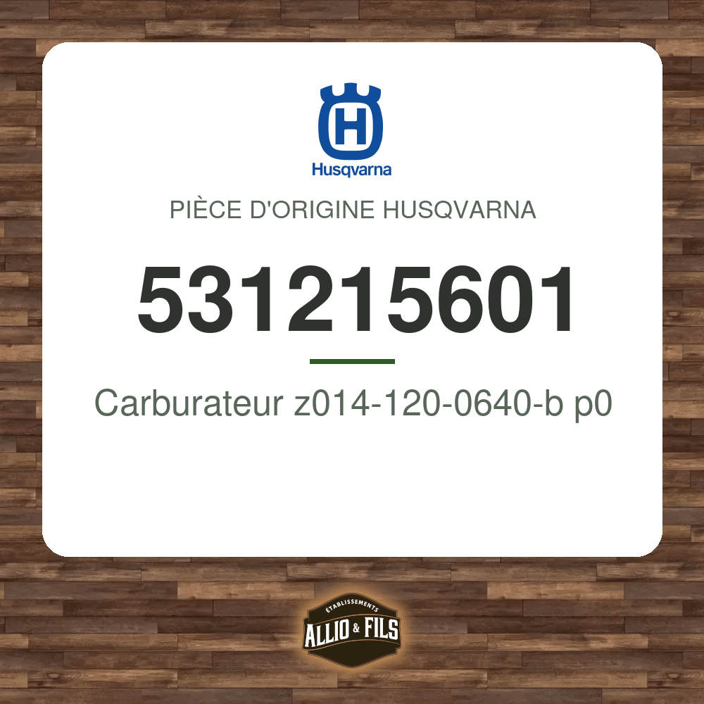 Carburateur z014-120-0640-b p0 - Husqvarna 531215601