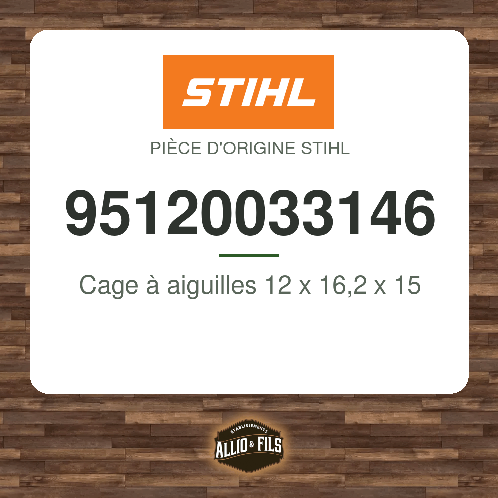 Cage à aiguilles 12 x 16,2 x 15 - Stihl 95120033146