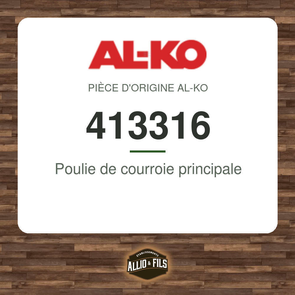Poulie de courroie principale - AL-KO 413316