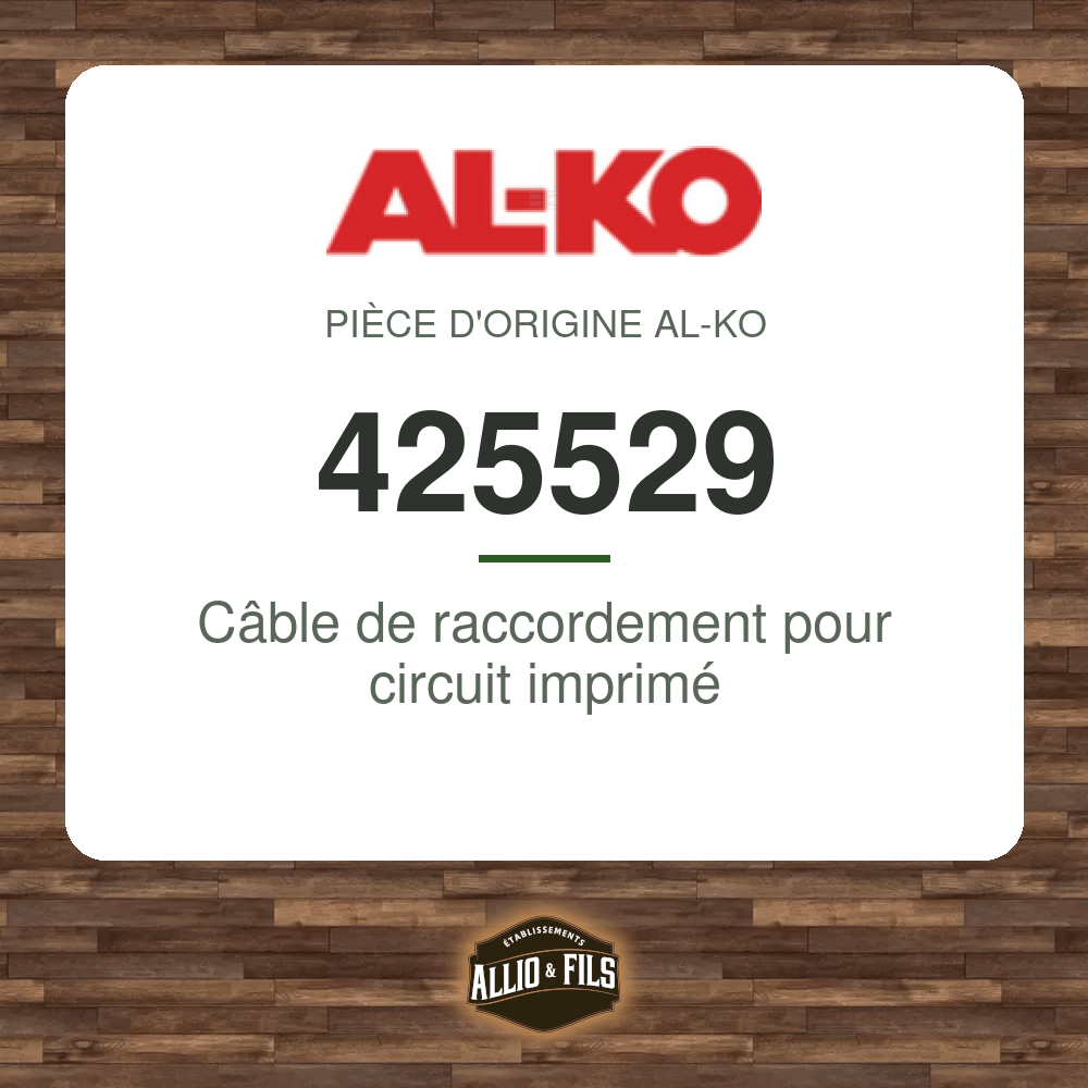 Câble de raccordement pour circuit imprimé - AL-KO 425529