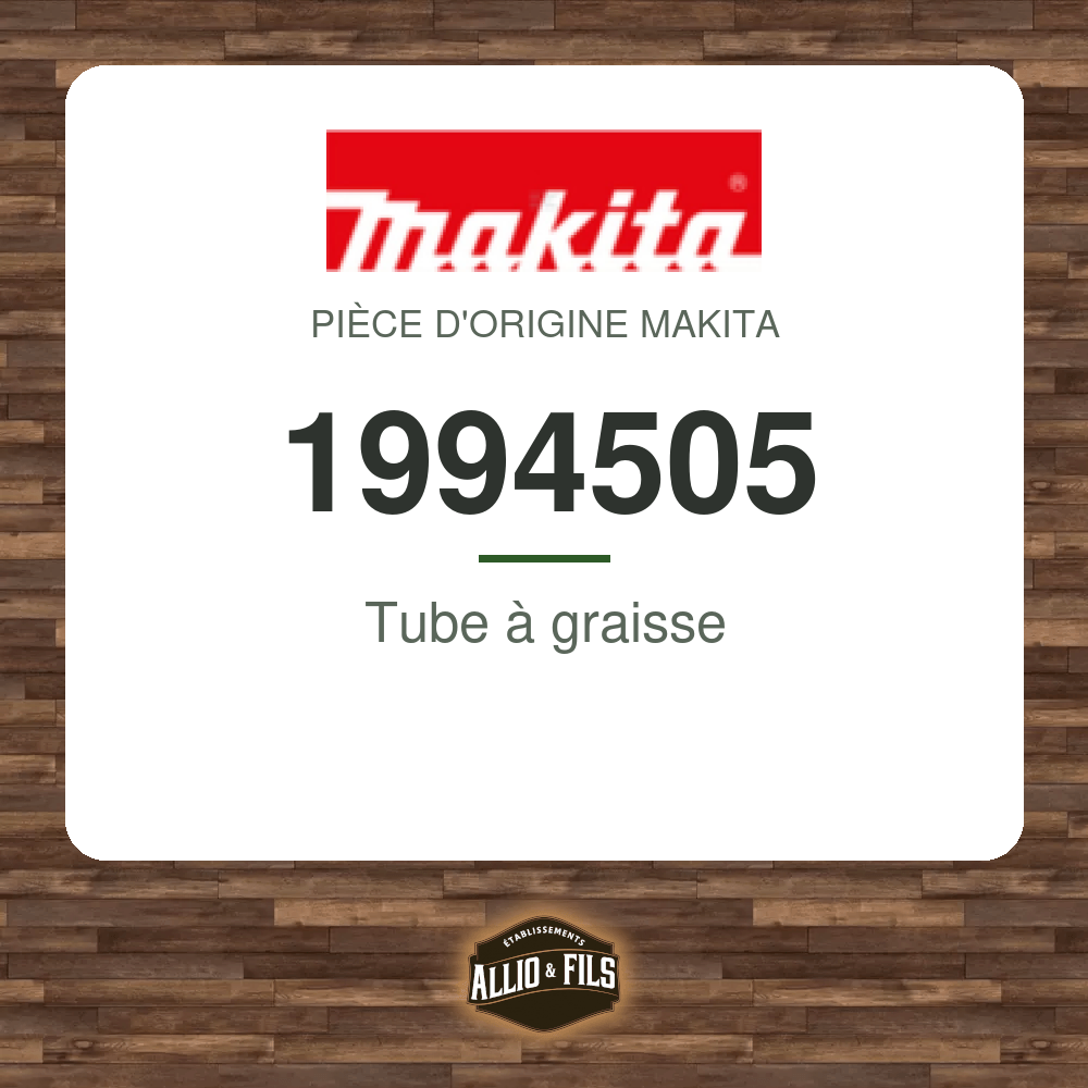 Tube à graisse - Makita 1994505