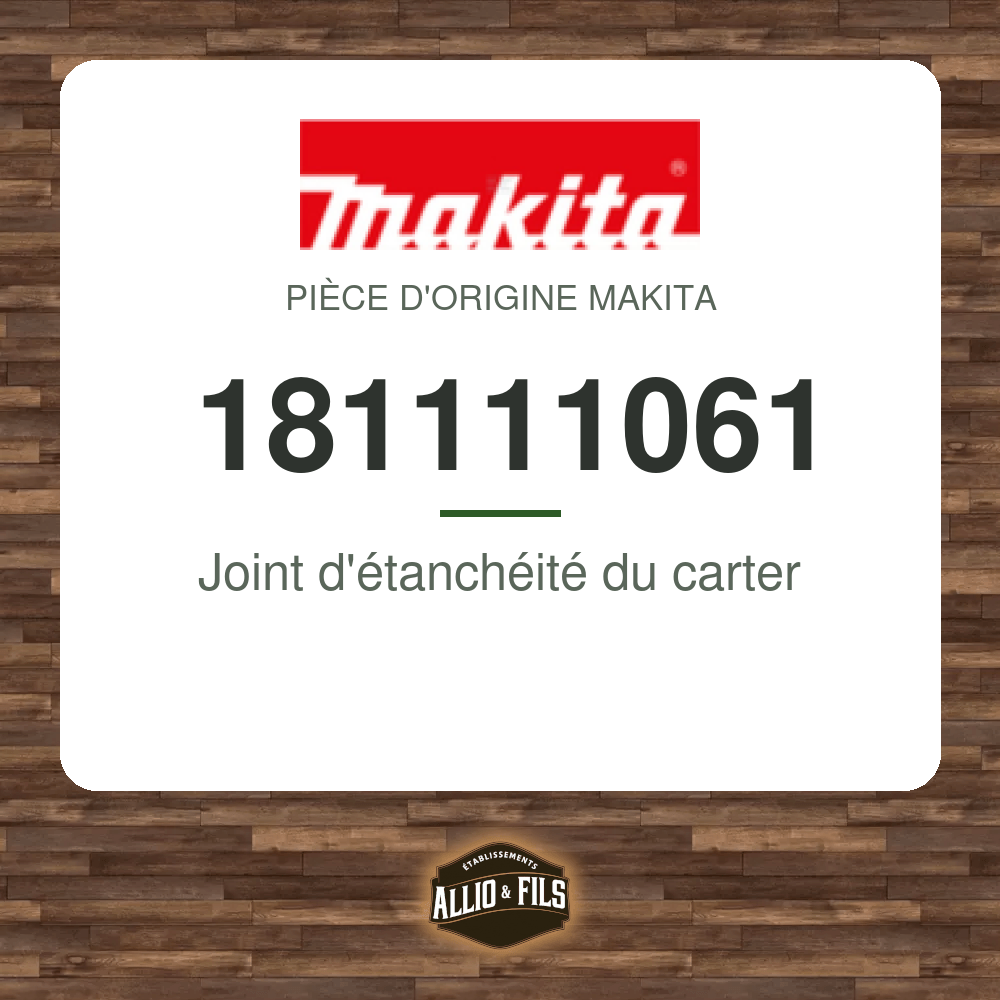 Joint d'étanchéité du carter - Makita 181111061