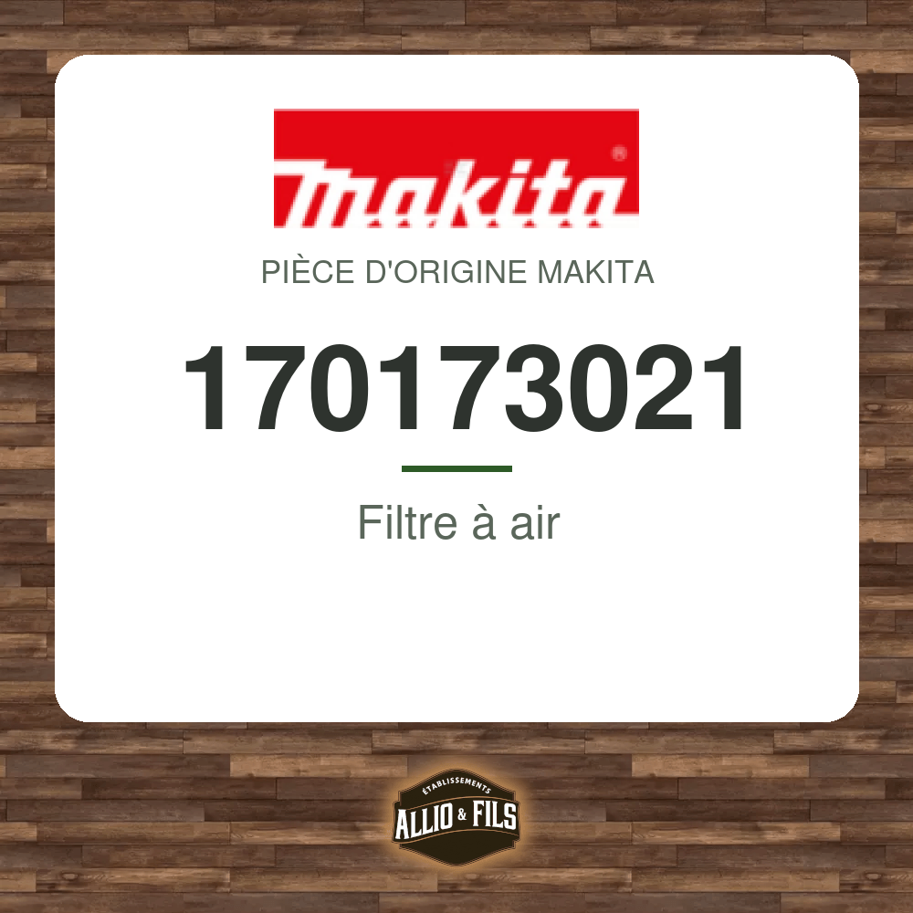 Filtre à air - Makita 170173021