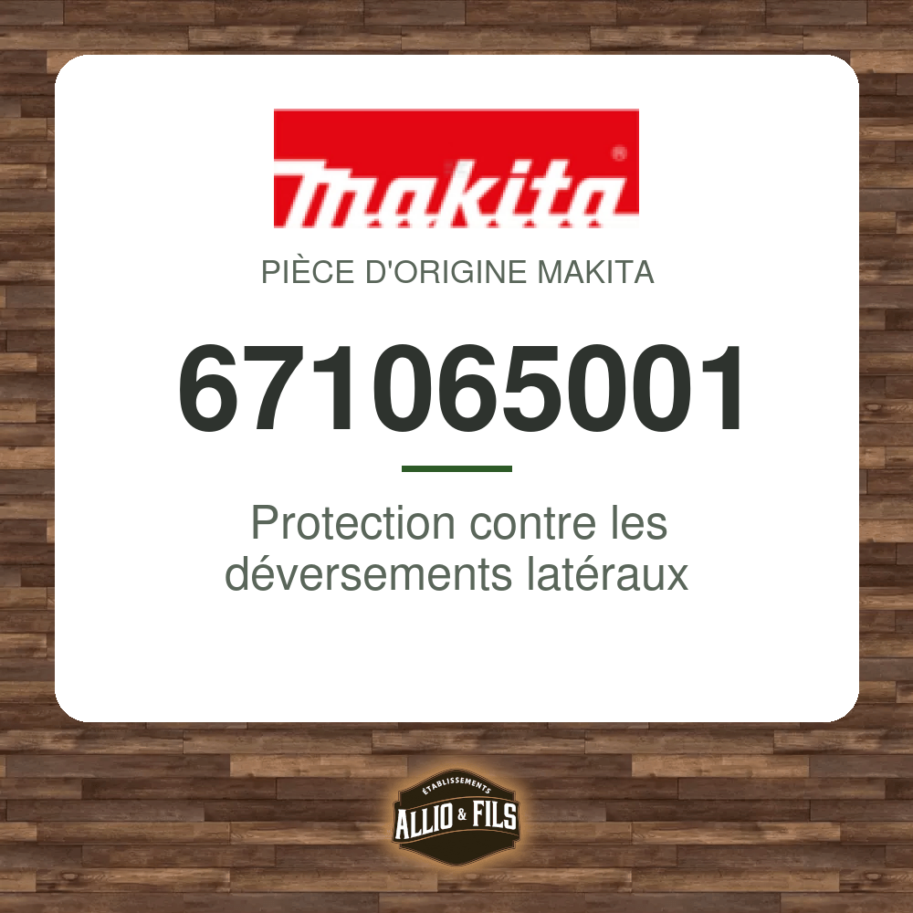 Protection contre les déversements latéraux - Makita 671065001