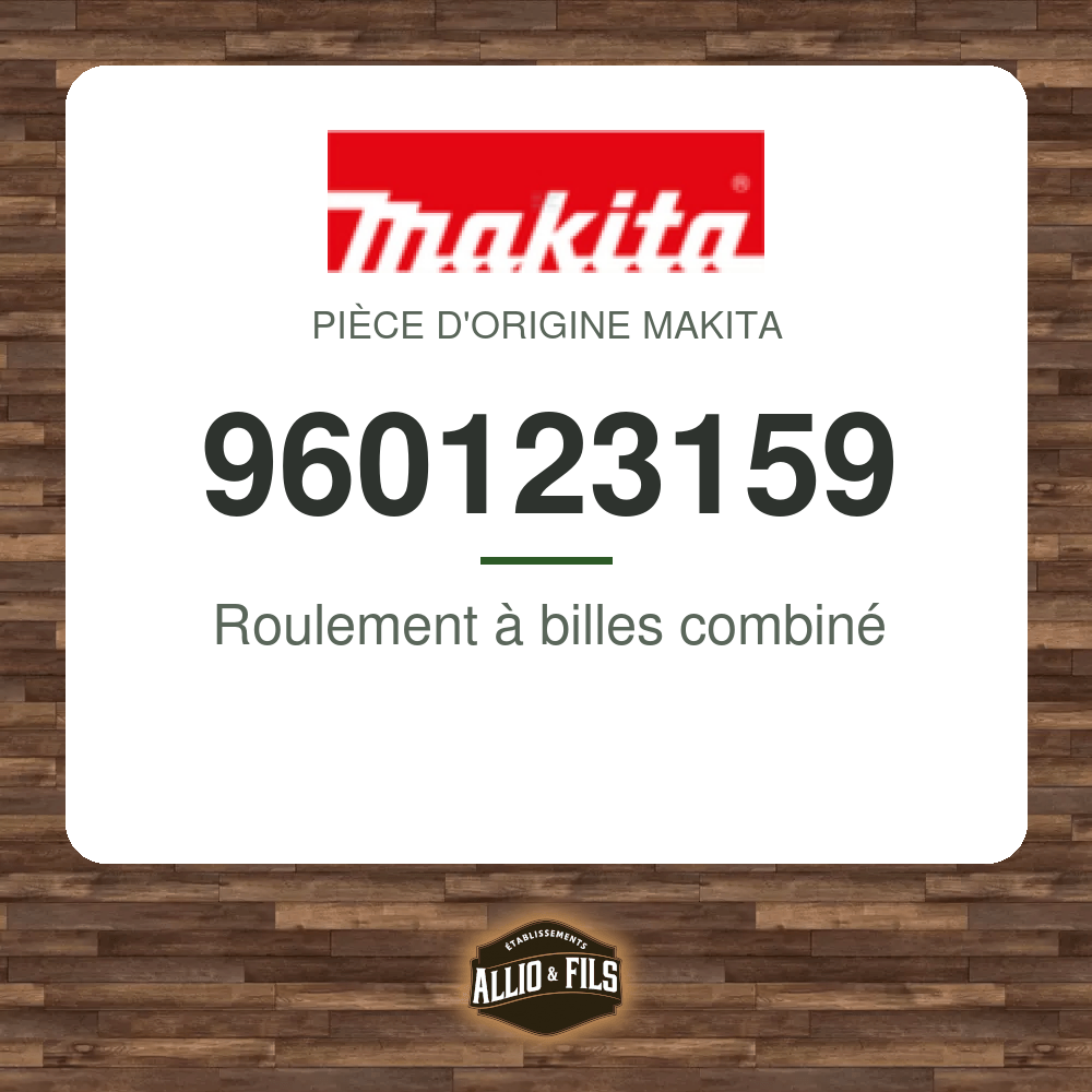 Roulement à billes combiné - Makita 960123159