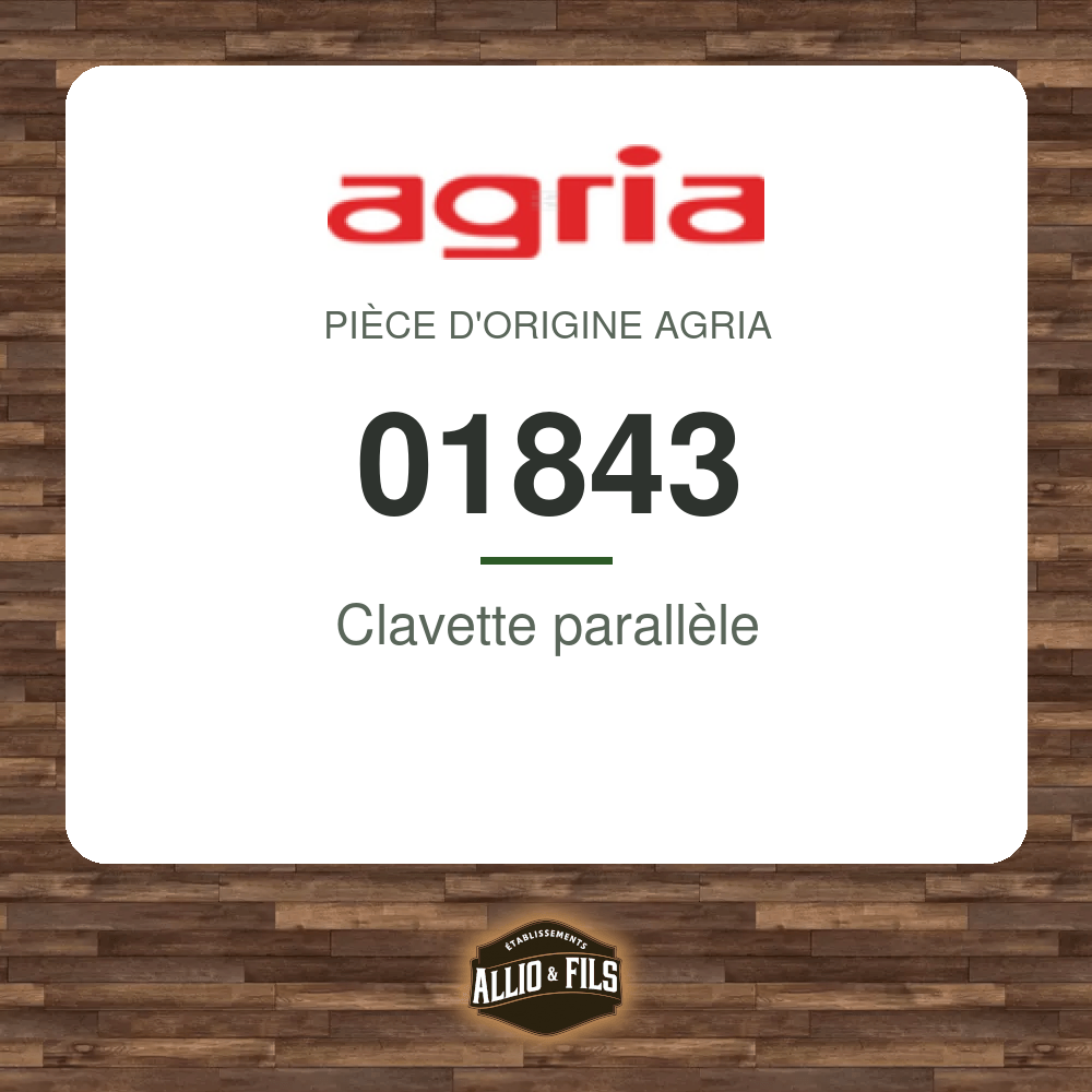 Clavette parallèle - Agria 01843