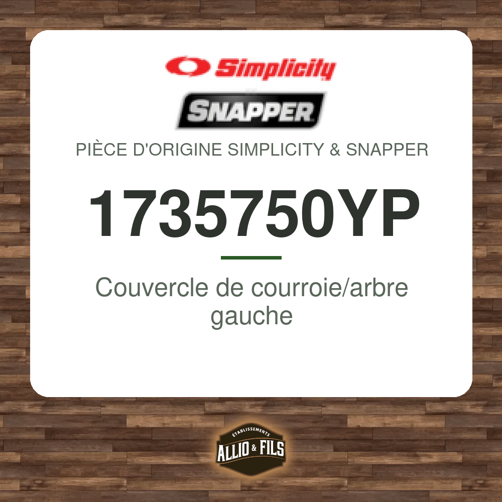 Couvercle de courroie/arbre gauche - Simplicity & Snapper 1735750YP