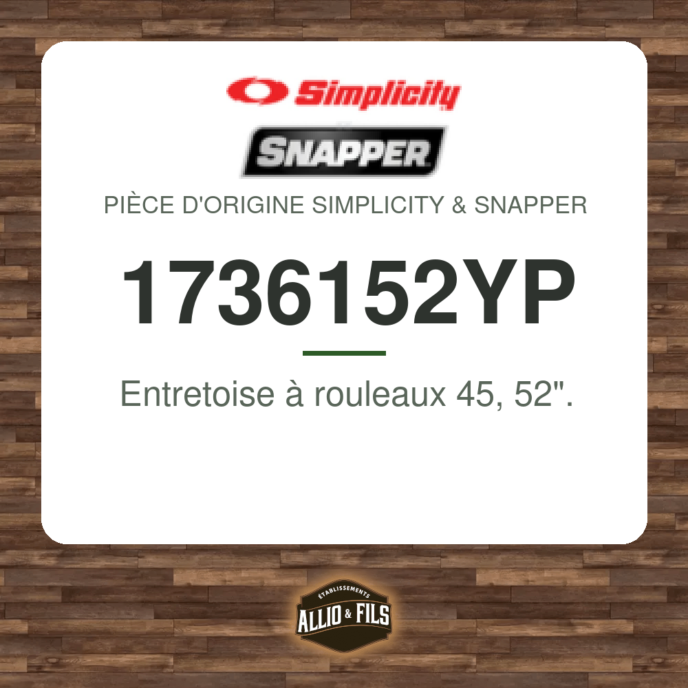 Entretoise à rouleaux 45, 52". - Simplicity & Snapper 1736152YP