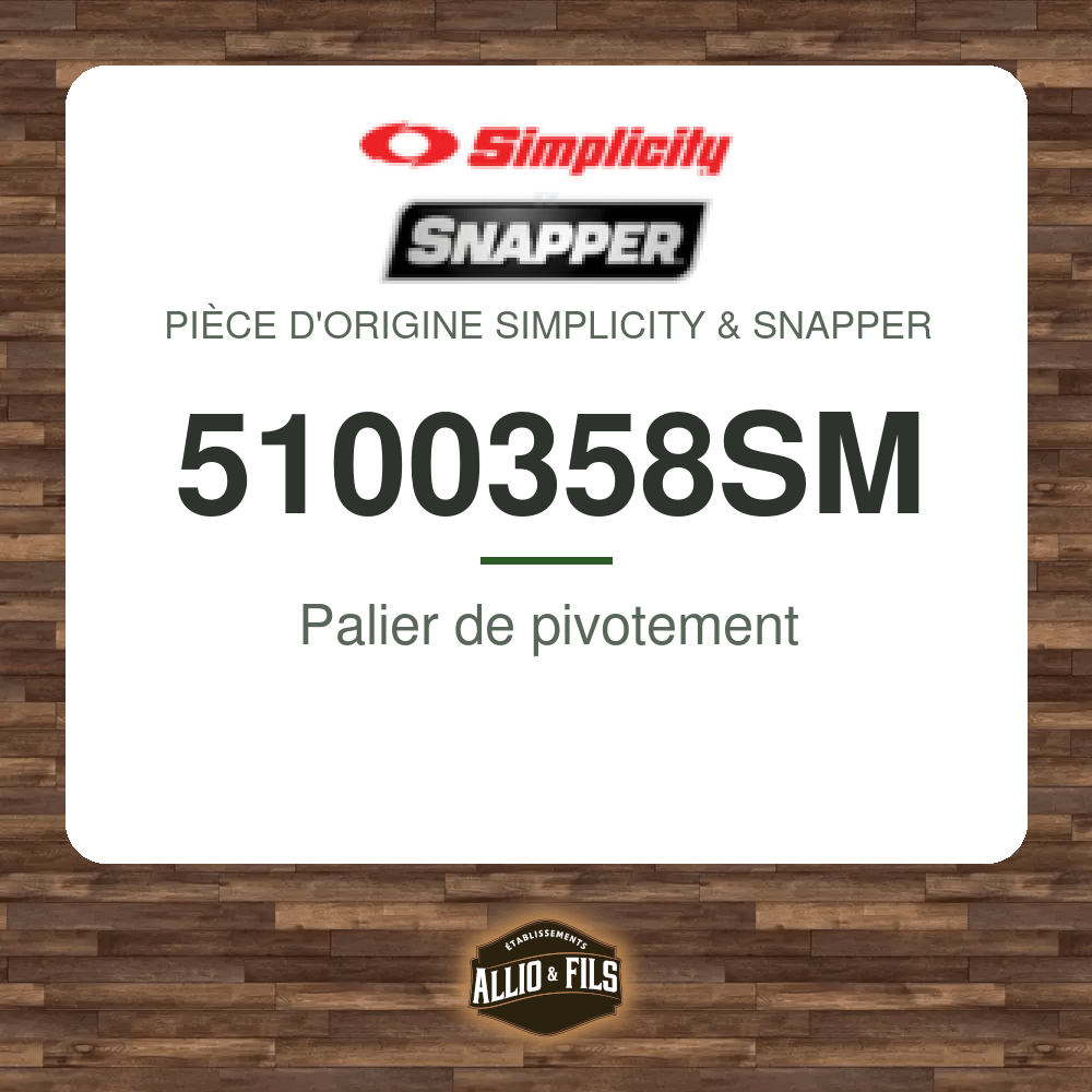 Palier de pivotement - Simplicity & Snapper 5100358SM