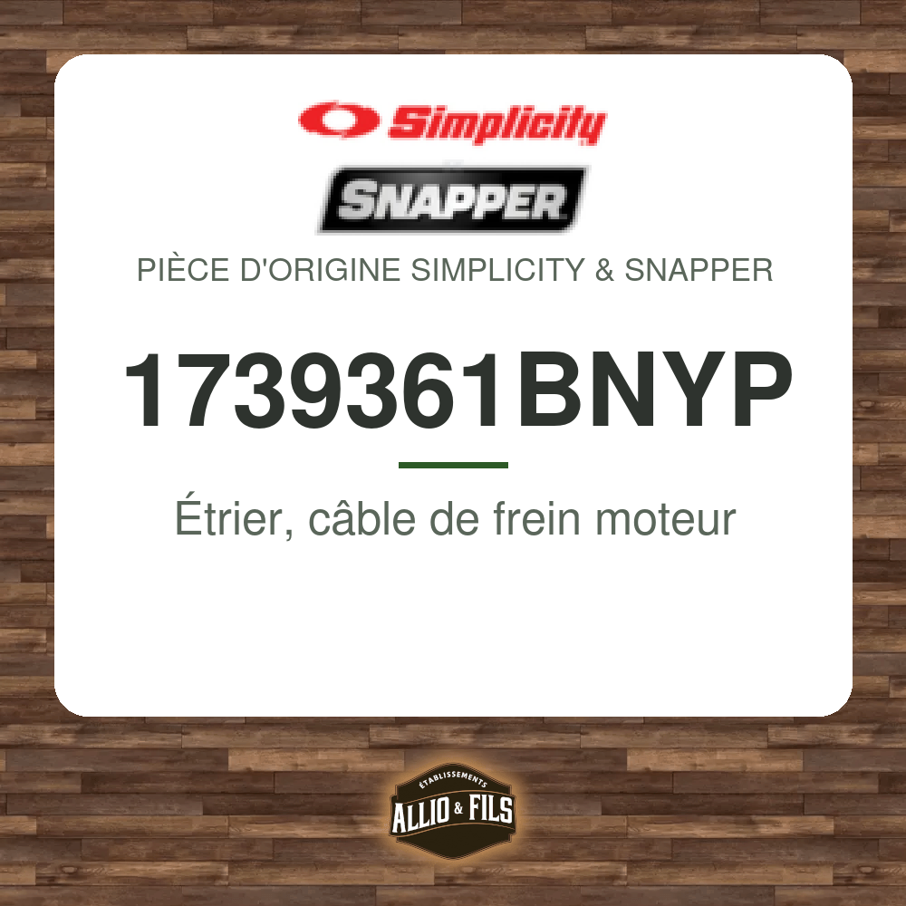 Étrier, câble de frein moteur - Simplicity & Snapper 1739361BNYP