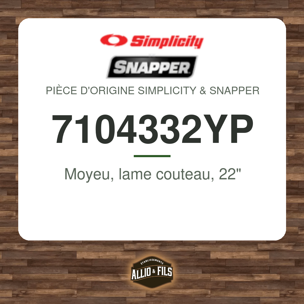 Moyeu, lame couteau, 22" - Simplicity & Snapper 7104332YP