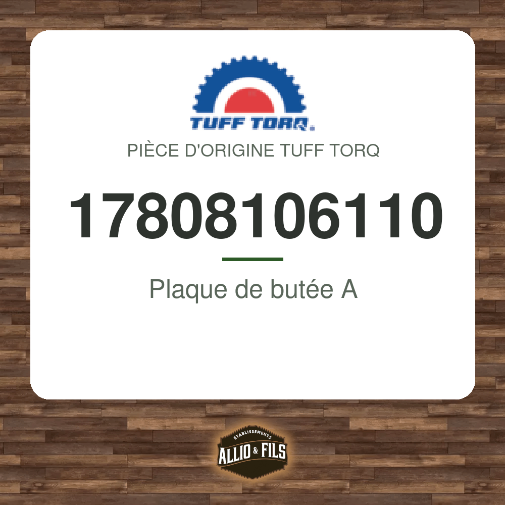 Plaque de butée A - Tuff Torq 17808106110