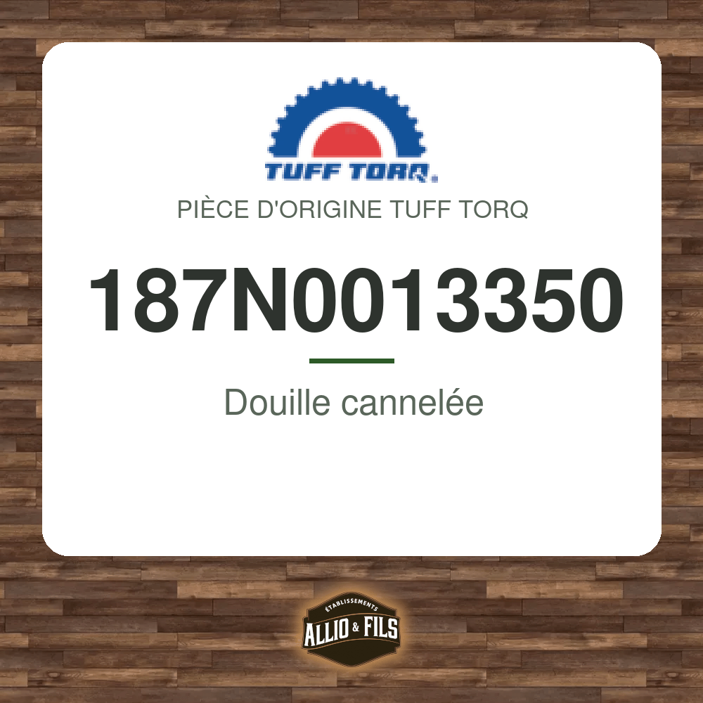 Douille cannelée - Tuff Torq 187N0013350
