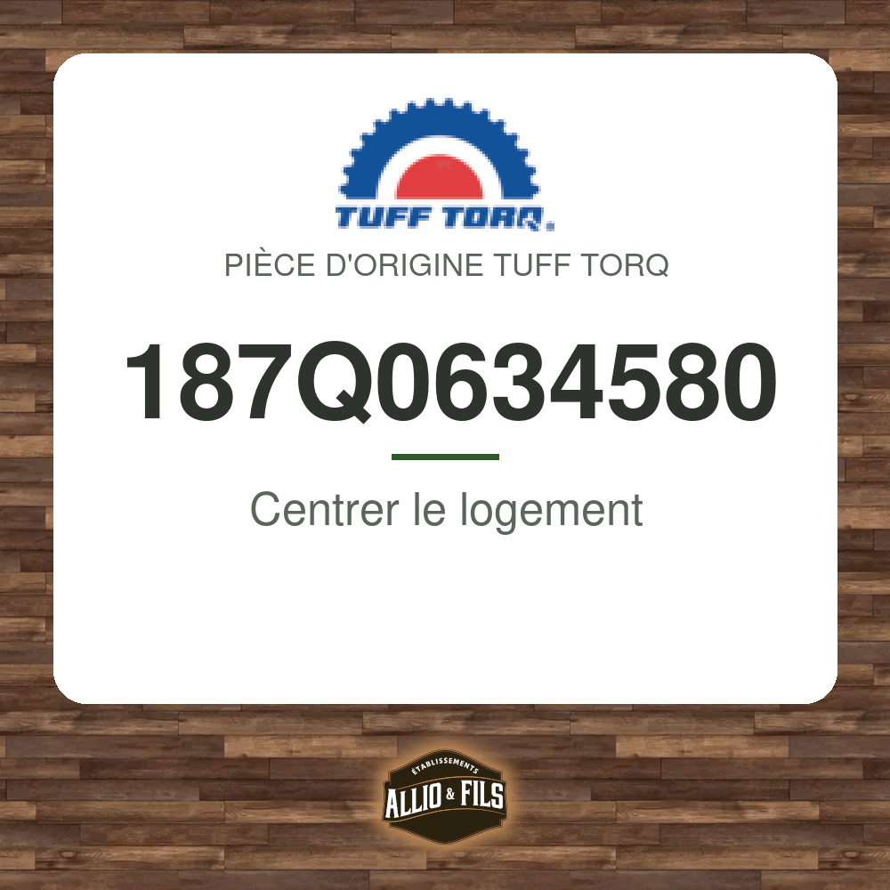 Centrer le logement - Tuff Torq 187Q0634580