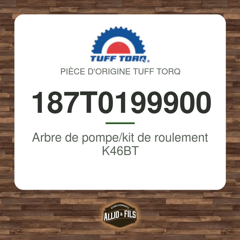 Arbre de pompe/kit de roulement K46BT - Tuff Torq 187T0199900